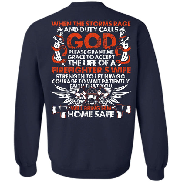 Home Safe T Shirt, I Love Firefighter Sweatshirt