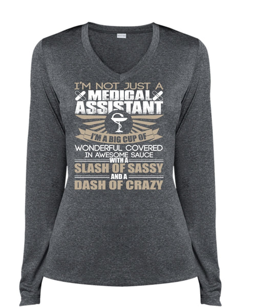 I'm Not Just A Medical Assistant T Shirt, I'm A Big Cup T Shirt, Cool Shirt (Ladies LS Heather V-Neck)