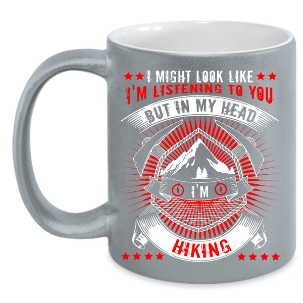 In My Head I'm Hiking Coffee Mug, Outdoor Activity Coffee Cup