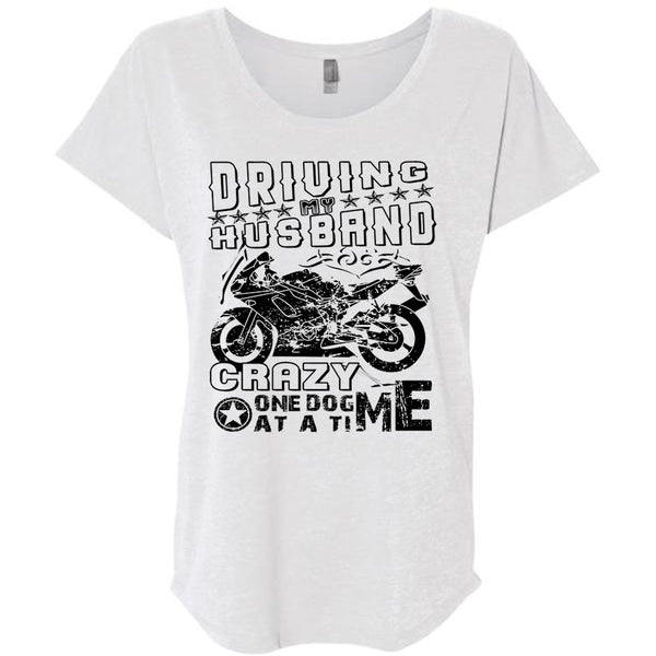 Driving My Husband Crazy One Dog At A Time Shirt, My Favorite T Shirt