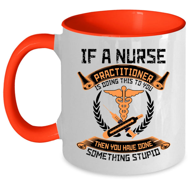 Best Nurse Ever Coffee Mug, Nurse Practitioner Accent Mug