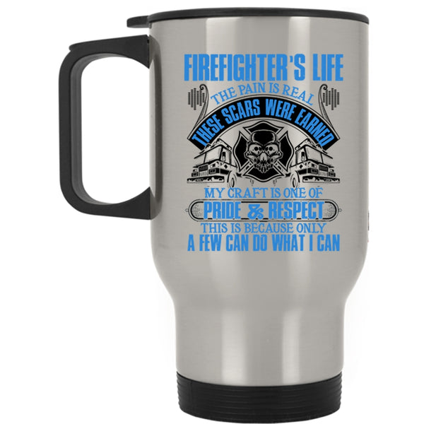 Awesome Gift For Firefighter Travel Mug, Firefighter's Life Mug