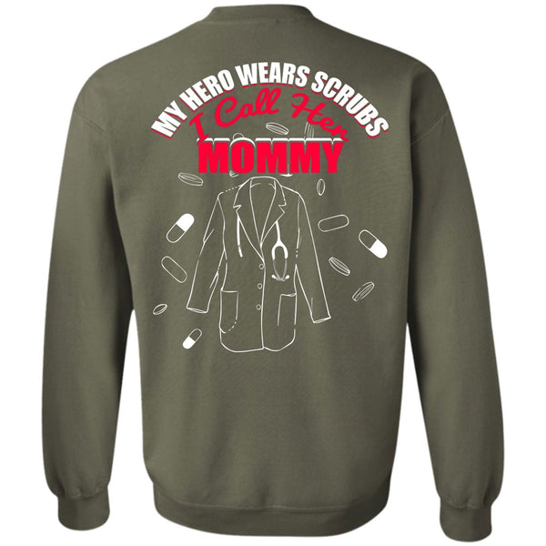 Wears Scrubs T Shirt, I Love Nursing Sweatshirt