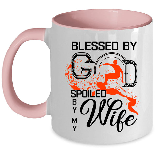 Marrying Coffee Mug, Blessed By God Spoiled By My Wife Accent Mug
