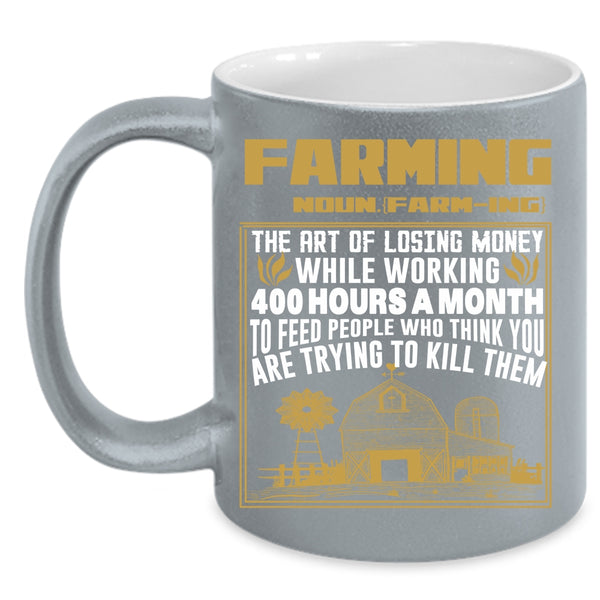 Farming Coffee Mug, Funny Gift For Farmer Coffee Cup