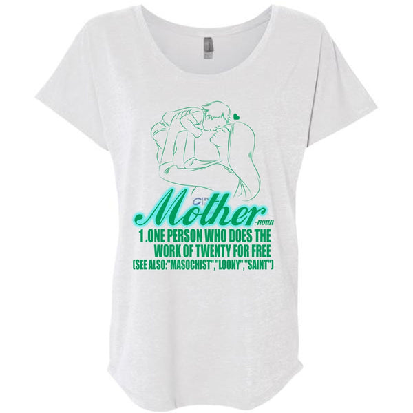 Mother One Person Who Does The Work T Shirt, I Love Mom T Shirt, Awesome T-Shirts