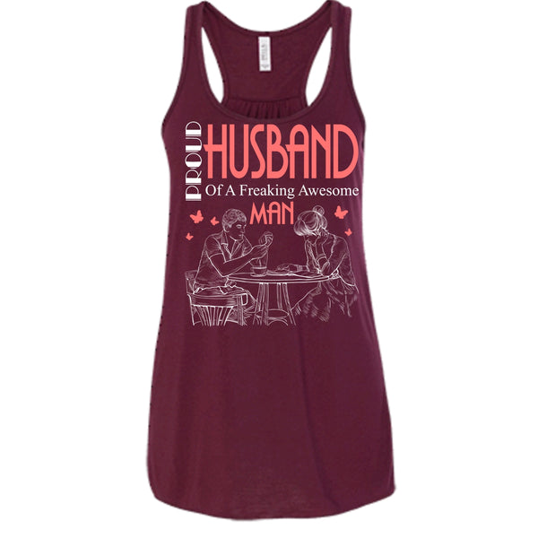 Proud Husband T Shirt, Freaking Awesome Man T Shirt, Cool T Shirt
