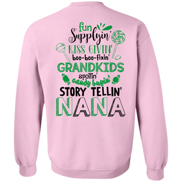 Being A Nana T Shirt, Fun Supplying Kiss Giving Grandkids Sweatshirt