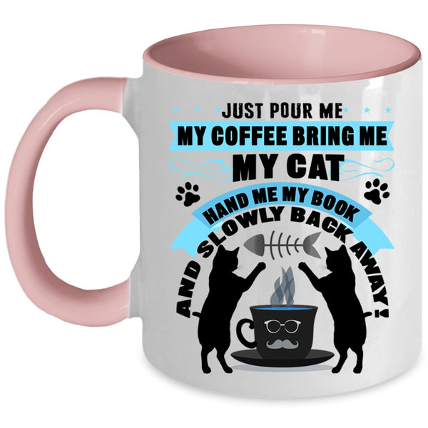 My Book Coffee Mug, My Coffee Bring Me My Cat Accent Mug