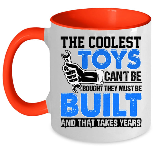 Awesome Mechanics Coffee Mug, The Coolest Toys Can't Be Bought Accent Mug