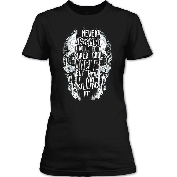 I Would Be A Cool Uncle T Shirt, Coolest Uncle T Shirt