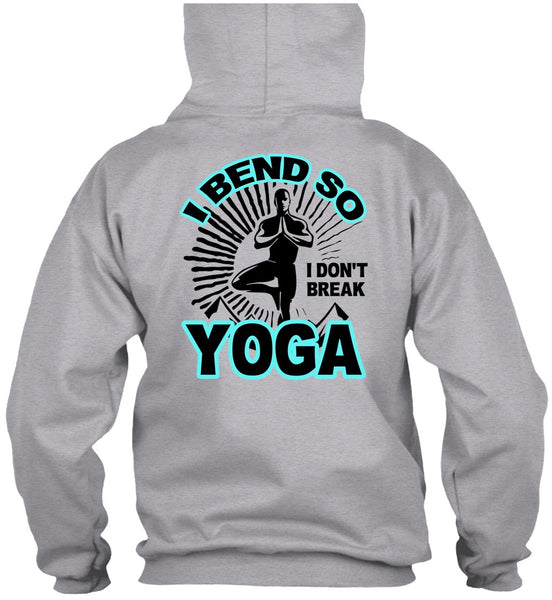 I Bend So I Don't Break Yoga T Shirt, I Love Yoga T Shirt