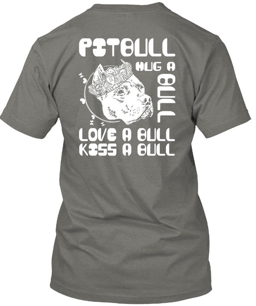 Pit Bull Hug A Bull T Shirt, Love A Bull T Shirt