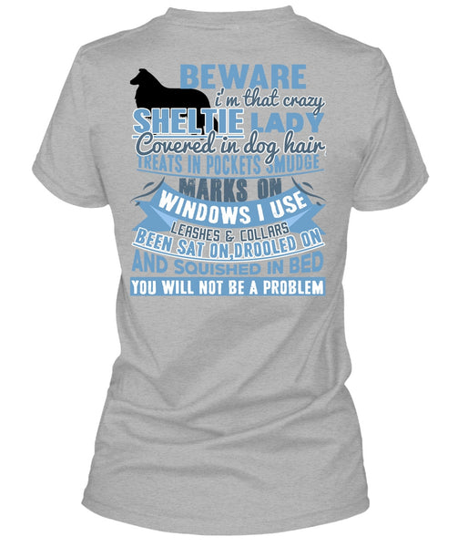 I'm That Crazy Sheltie Lady T Shirt, I Love My Dog T Shirt