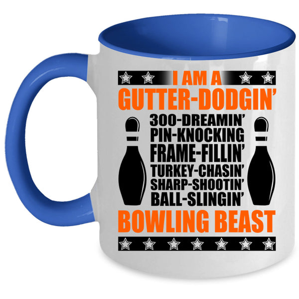 I Am A Bowling Beast Coffee Mug, I Am A Gutter Dodging Accent Mug
