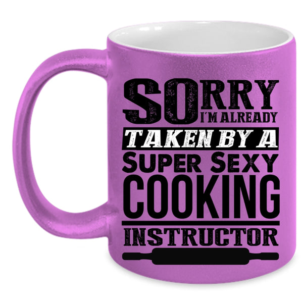 Cool Just Married Coffee Mug, I'm Already Taken By A Cooking Instructor Accent Mug