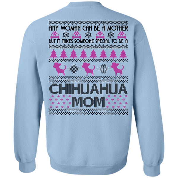 I Love My Dog T Shirt, To Be A Chihuahua Mom Sweatshirt
