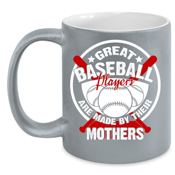 Great Baseball Players Coffee Mug, Cool Baseball Mom Coffee Cup
