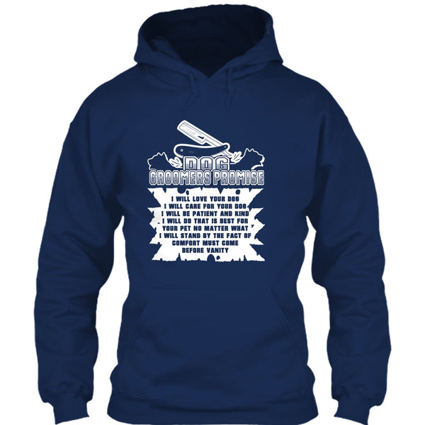 Dog Groomers Promise T Shirt, I Will Care For Your Dog T Shirt