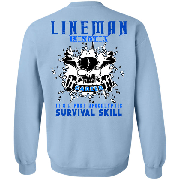 Being A Lineman T Shirt, Lineman Is Not A Career Sweatshirt