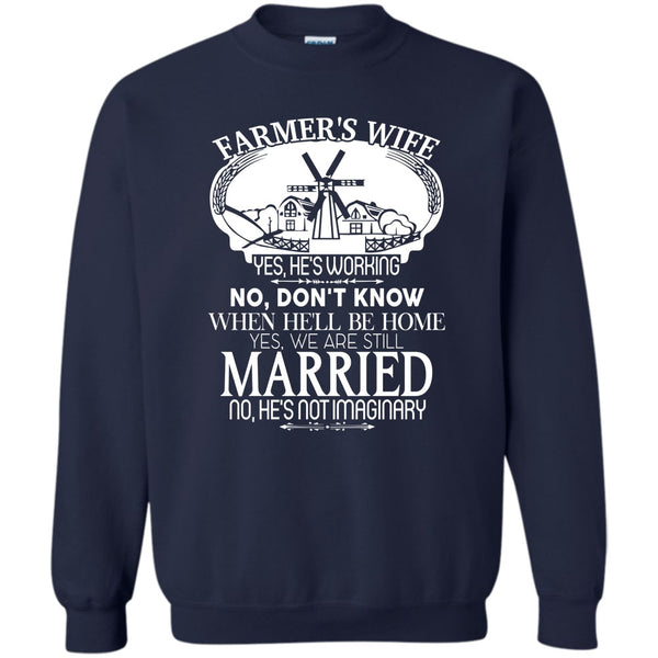 Yes We're Still Married T Shirt, Gift For Farmer's Wife Sweatshirt