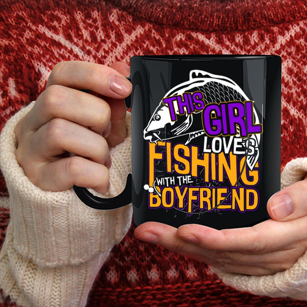 This Girl Loves Fishing With The Boyfriend Coffee Mug, Cute Couple Coffee Cup