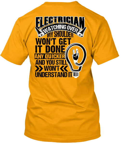 Electrician Watching Over T Shirt, I Love Electrician T Shirt