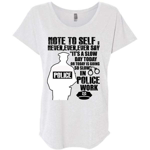 Slow Police Work T Shirt, I Love Police T Shirt, Awesome T-Shirts
