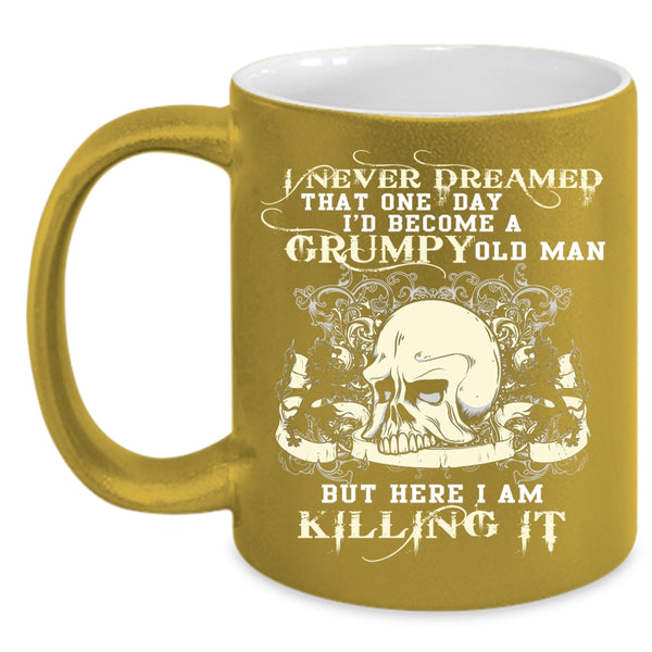I'd Become A Grumpy Old Man Coffee Mug, Grumpy Grandpa Coffee Cup