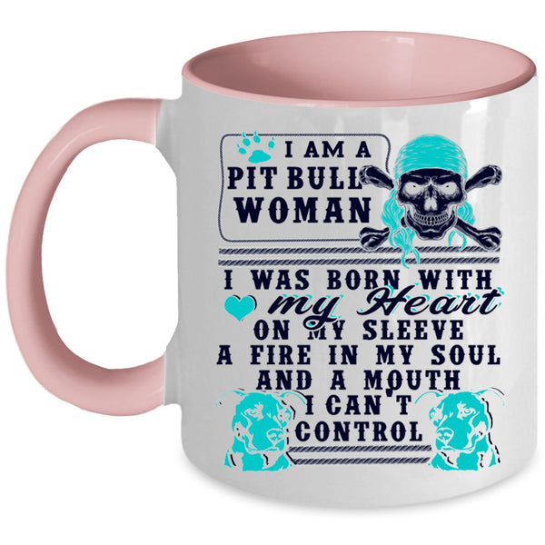 I Was Born With My Heart Coffee Mug, I Am A Pit Bull Woman Accent Mug