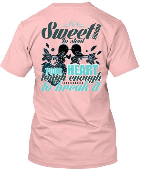 Sweet Enough To Steal Your Heart T Shirt, I Love Husband T Shirt