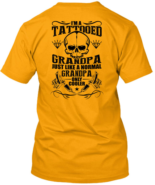 I'm A Tattooed Grandpa T Shirt, I Love Tattoo T Shirt