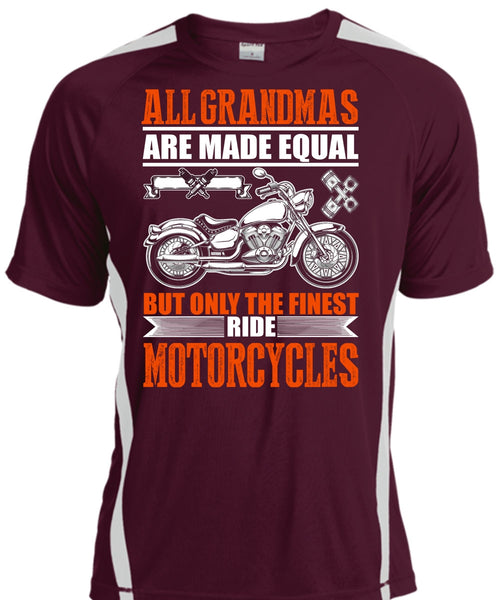 Only The Finest Ride Motorcycles T Shirt, All Grandmas Are Made Equal T Shirt, Cool Shirt