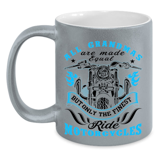 Cool Coffee Mug, Only The Finest Grandmas Ride Motorcycles Accent Mug