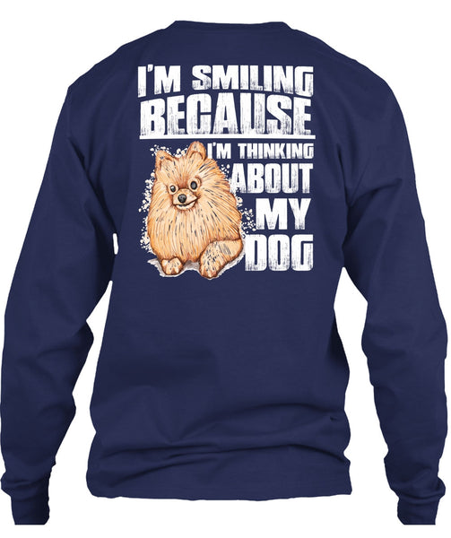 I'm Thinking About My Dog T Shirt, I'm Smiling T Shirt