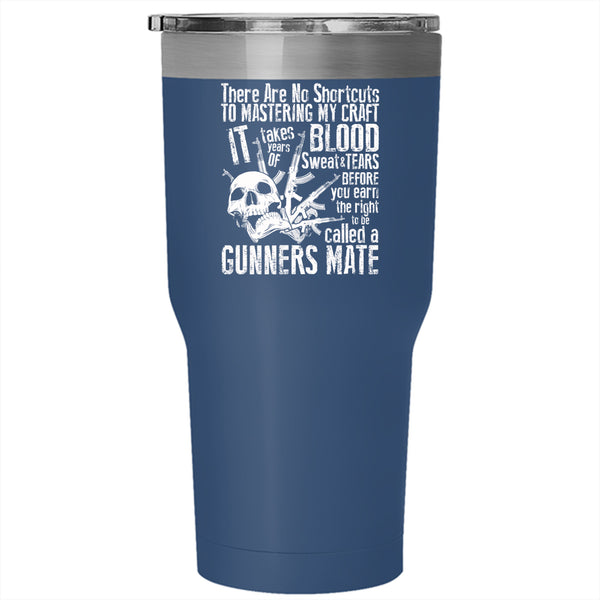 To Be Called A Gunner Mate Tumbler 30 oz Stainless Steel, Cool Gift For Gunner Travel Mug
