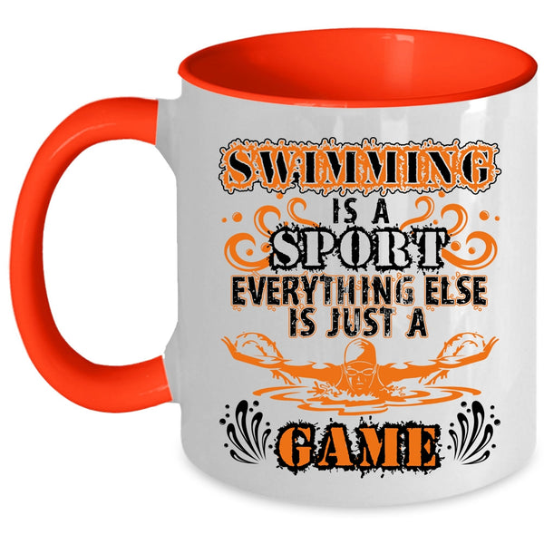 Everything Else Is Just A Game Coffee Mug, Swimming Is A Sport Accent Mug