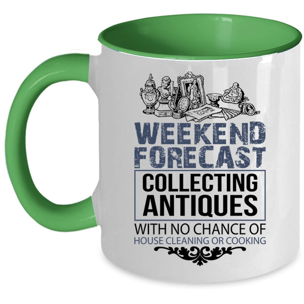 Funny Collecting Coffee Mug, Weekend Forecast Collecting Antiques Accent Mug