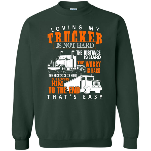 Gift For Trucker T Shirt, I'm A Trucker Sweatshirt