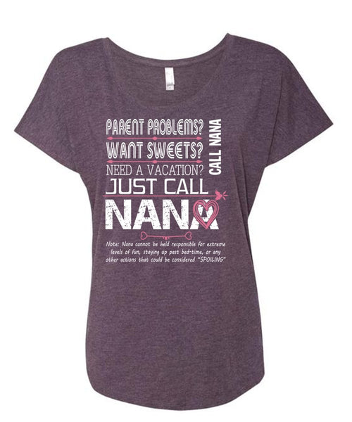 Just Call Nana T Shirt, Family T Shirt, Parent Problems T Shirt (Ladies' Triblend Dolman Sleeve)
