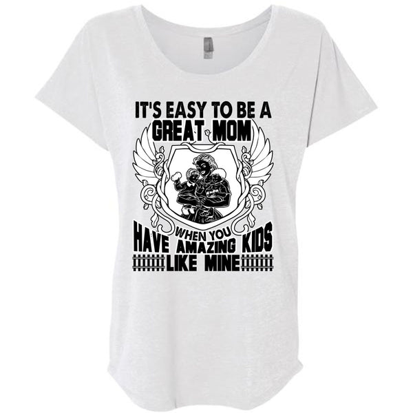 It's Easy To Be A Great Mom T Shirt, I Love Mom T Shirt, Awesome T-Shirts