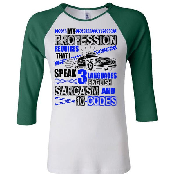 My Profession Requires T Shirt, I Love Police T Shirt, Awesome T-Shirts