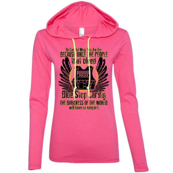 Blue Stop Caring T Shirt, I Love Police T Shirt, Awesome T-Shirts