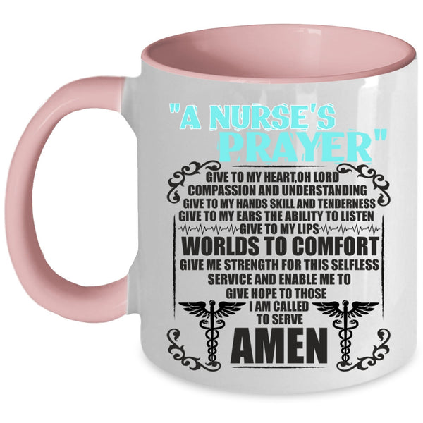 Funny Gift For Nurse Coffee Mug, A Nurse's Prayer Accent Mug