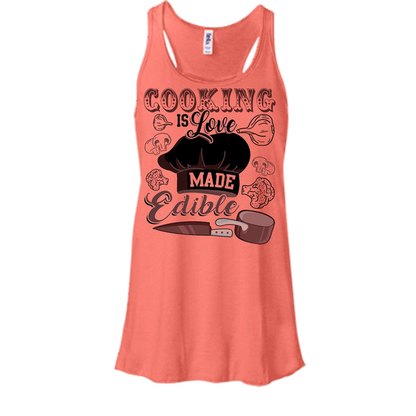 Cooking Is Love Make Edible T Shirt, Gift For Chef T Shirt, Awesome t-shirts