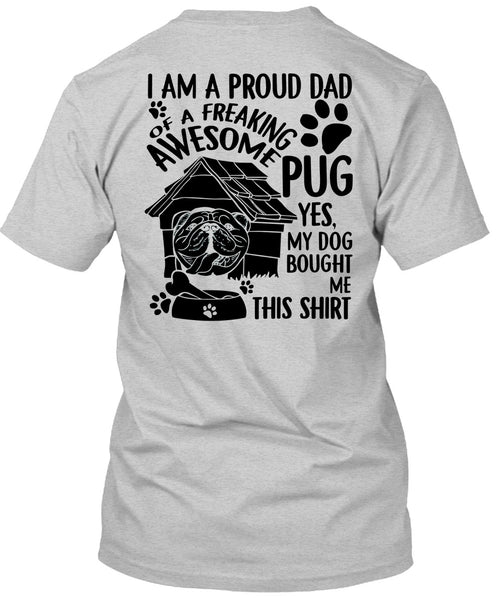 I Am A Proud Dad T Shirt, I Love Dog T Shirt