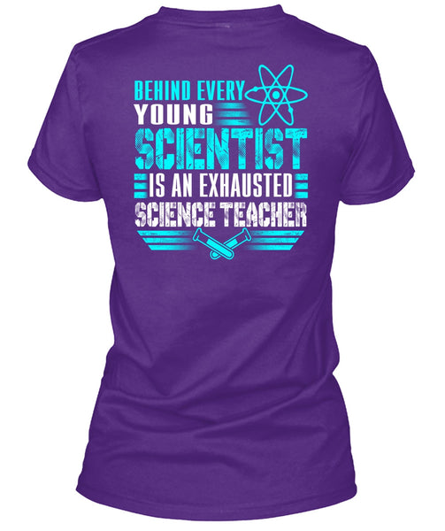 Behind Every Young Scientist T Shirt, Science Teacher T Shirt