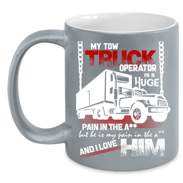 My Tow Truck Operator Coffee Mug, I Love My Trucker Coffee Cup