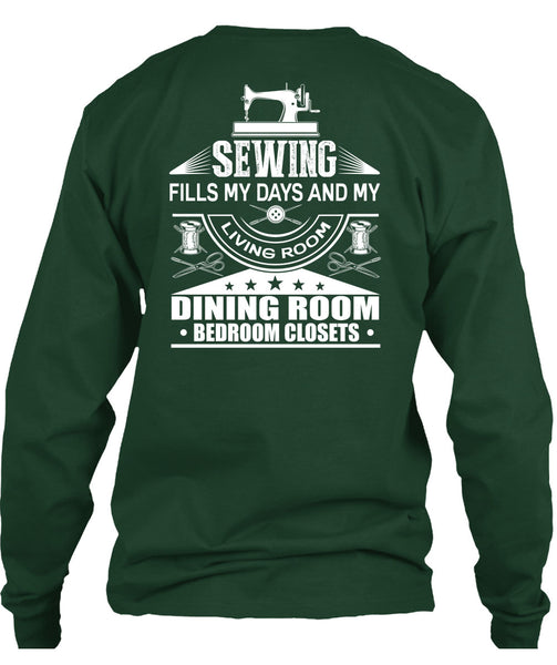 Sewing Fills My Days T Shirt, Dining Room T Shirt