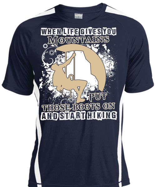 Start Hiking T Shirt, You Mountains Put Those Boots T Shirt, Cool Shirt